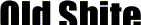 Old Shit
